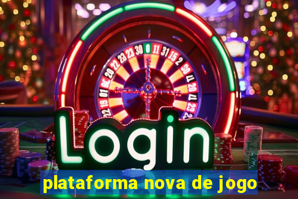 plataforma nova de jogo